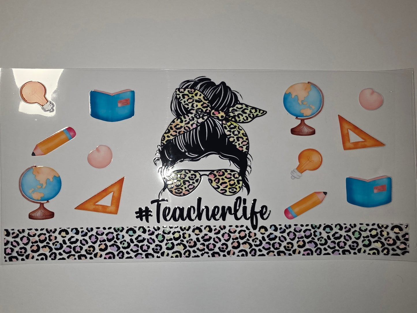 Teacher Life Messy Bun Leopard Print Tumbler Wrap | School Supplies, Globes, Lightbulbs