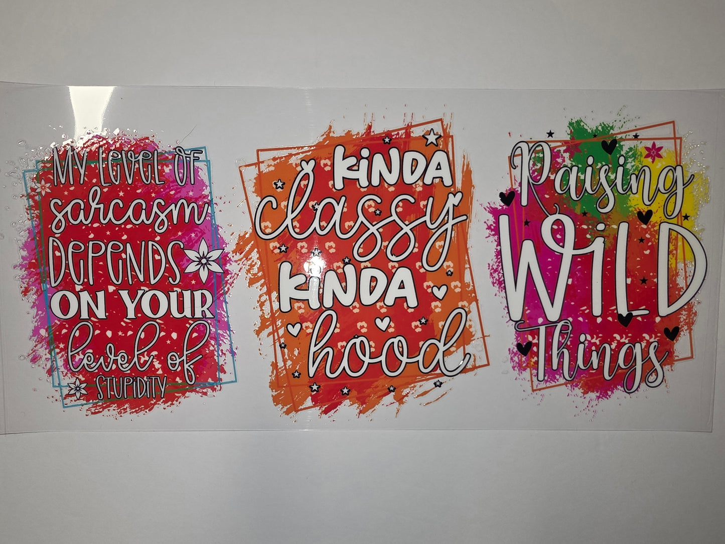 Sarcasm, Classy Hood & Wild Things Tumbler Wraps | Vibrant Paint Splatter Designs