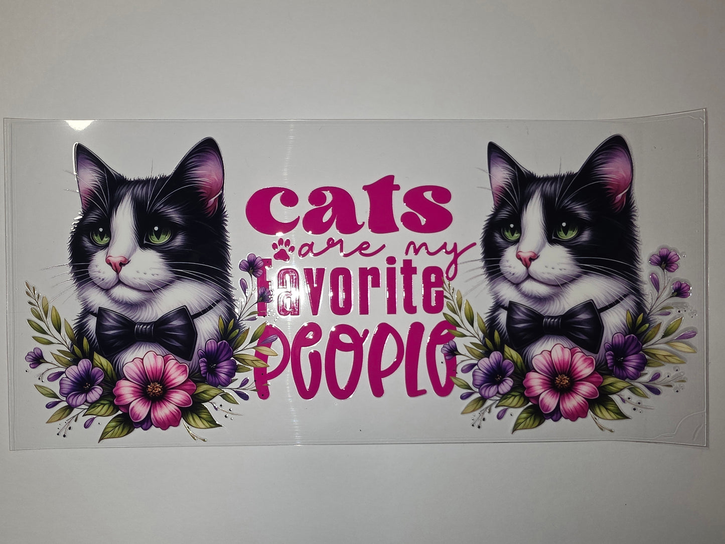 Tuxedo Cat "Cats Are My Favorite People" Tumbler Wrap | Pink Floral Design