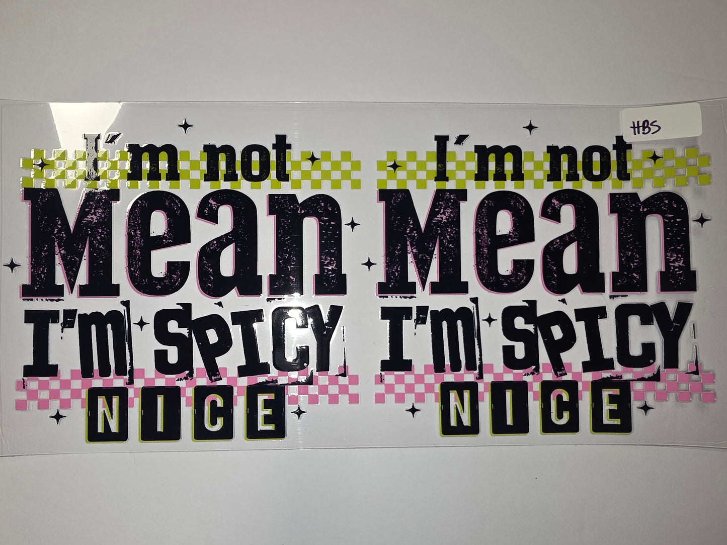 I'm Not Mean, I'm Spicy Tumbler Wrap - Black, Pink, Lime Green Checkered Design