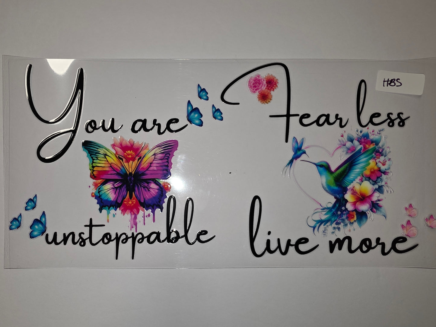 Inspirational Butterfly & Hummingbird Tumbler Wrap - "You are Unstoppable, Fearless, Live More"