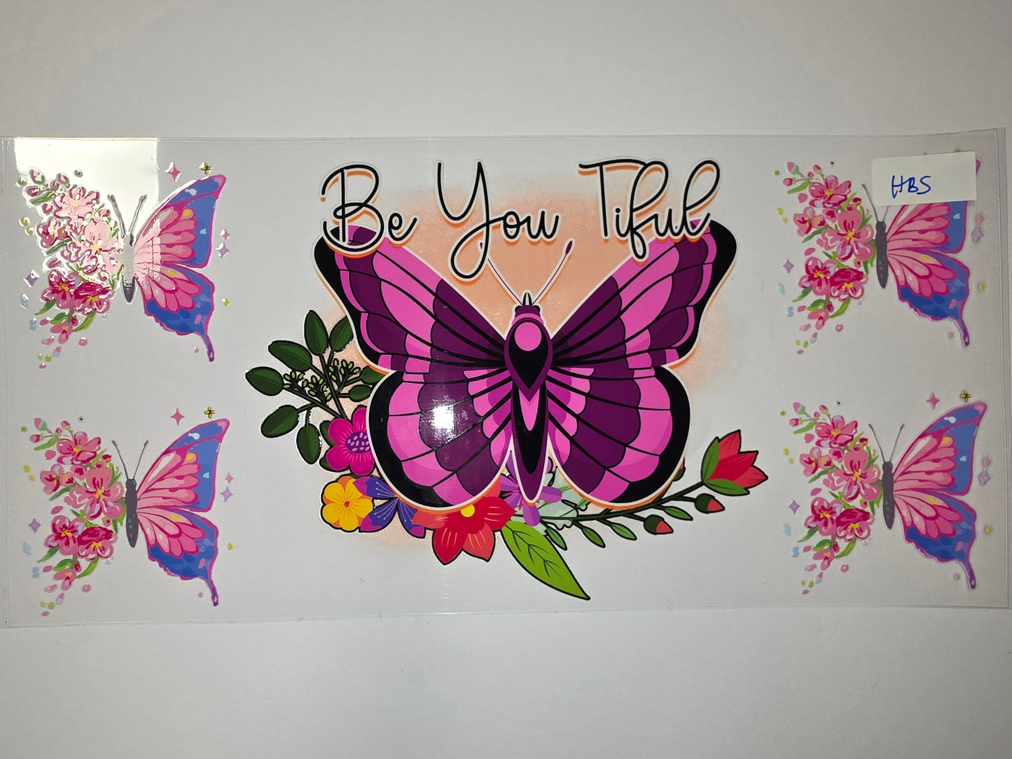 Pink & Purple Butterfly Floral Tumbler Wrap | "Be You Tiful" Design | Sublimation Cup Decal