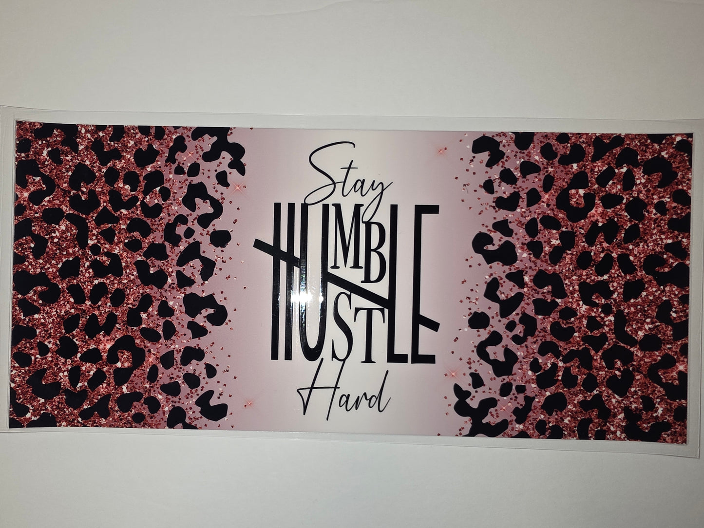 Rose Gold Glitter Leopard "Stay Humble Hustle Hard" Tumbler Wrap | Sublimation Design