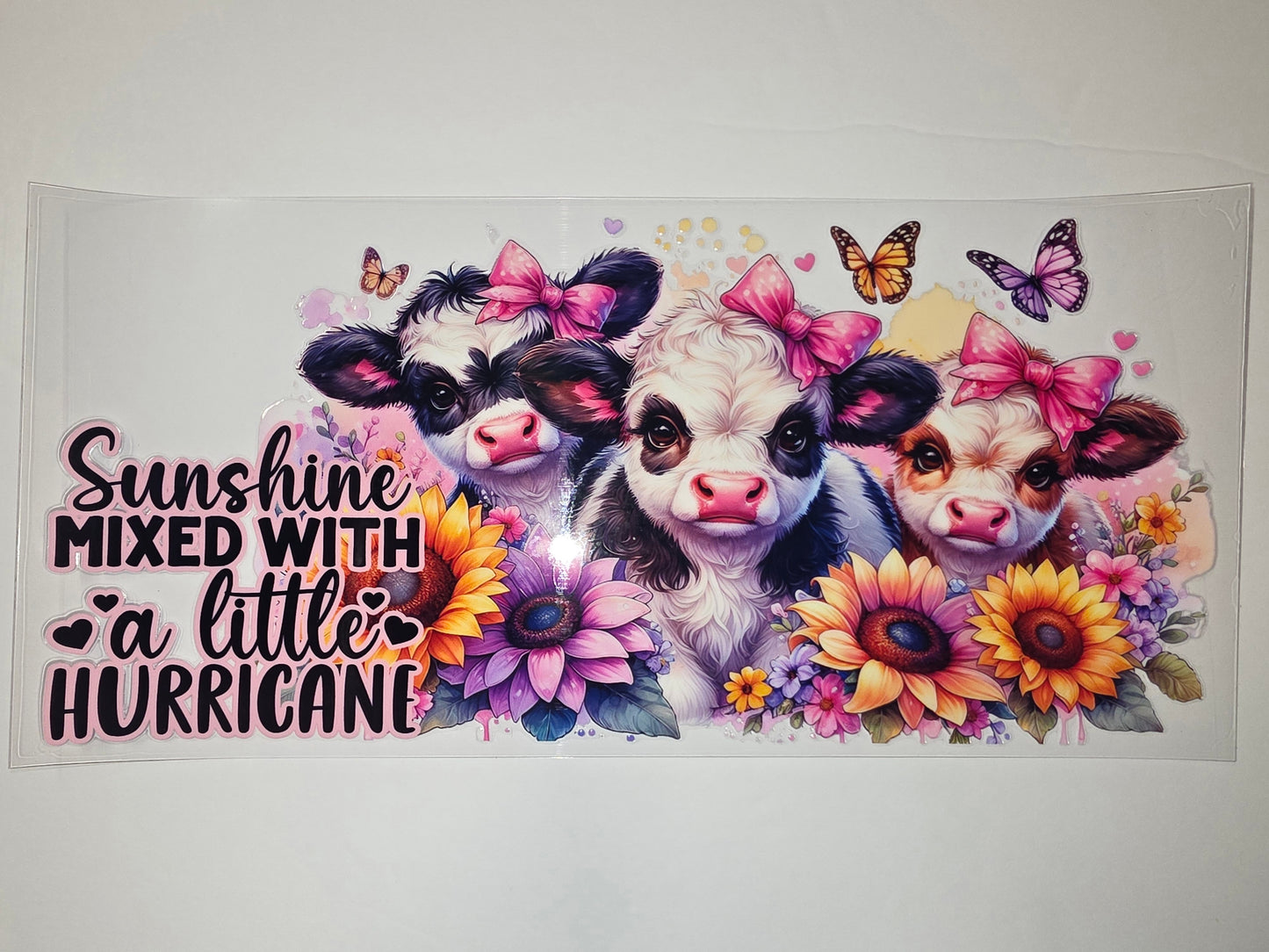 Cute Cow Tumbler Wrap | Sunshine Mixed with a Little Hurricane | Floral & Butterfly Design