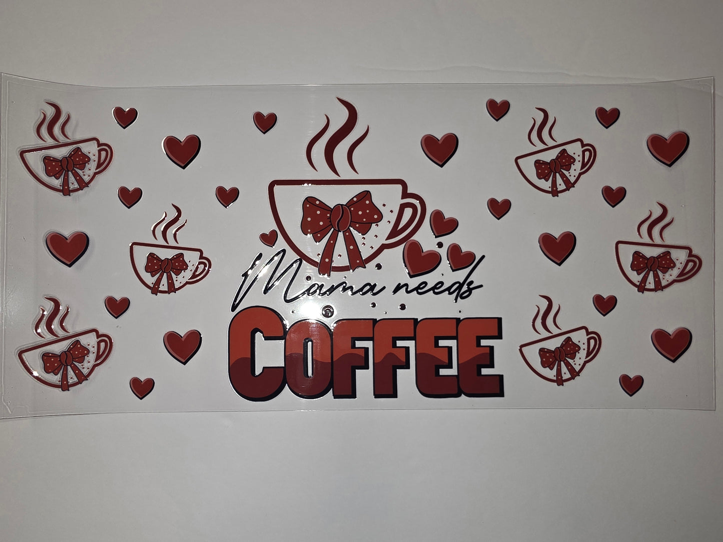 Mama Needs Coffee Tumbler Wrap - Red Hearts & Coffee Cups Design