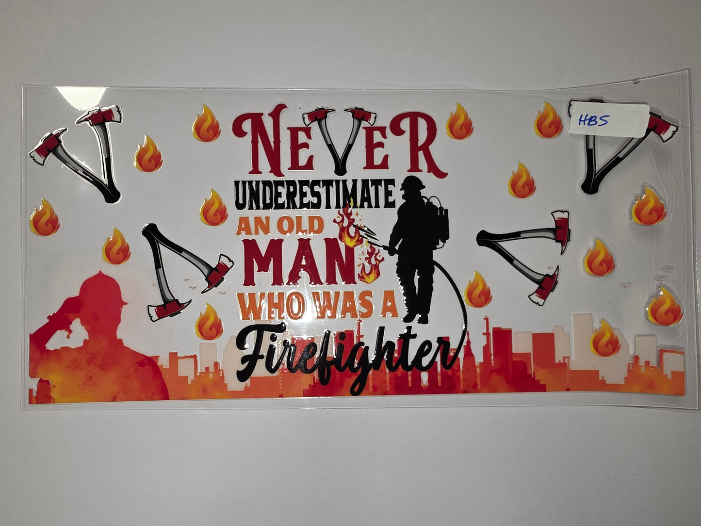 Firefighter Tumbler Wrap | Never Underestimate An Old Man | Fire & Axe Design