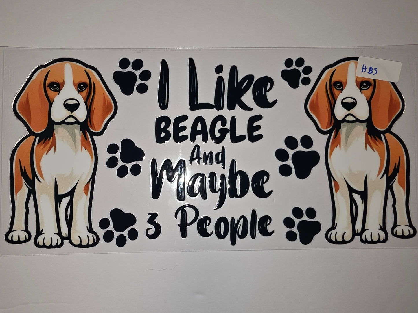 I Like Beagle And Maybe 3 People Tumbler Wrap | Dog Lover Gift | Beagle Mom Dad Cup Decal