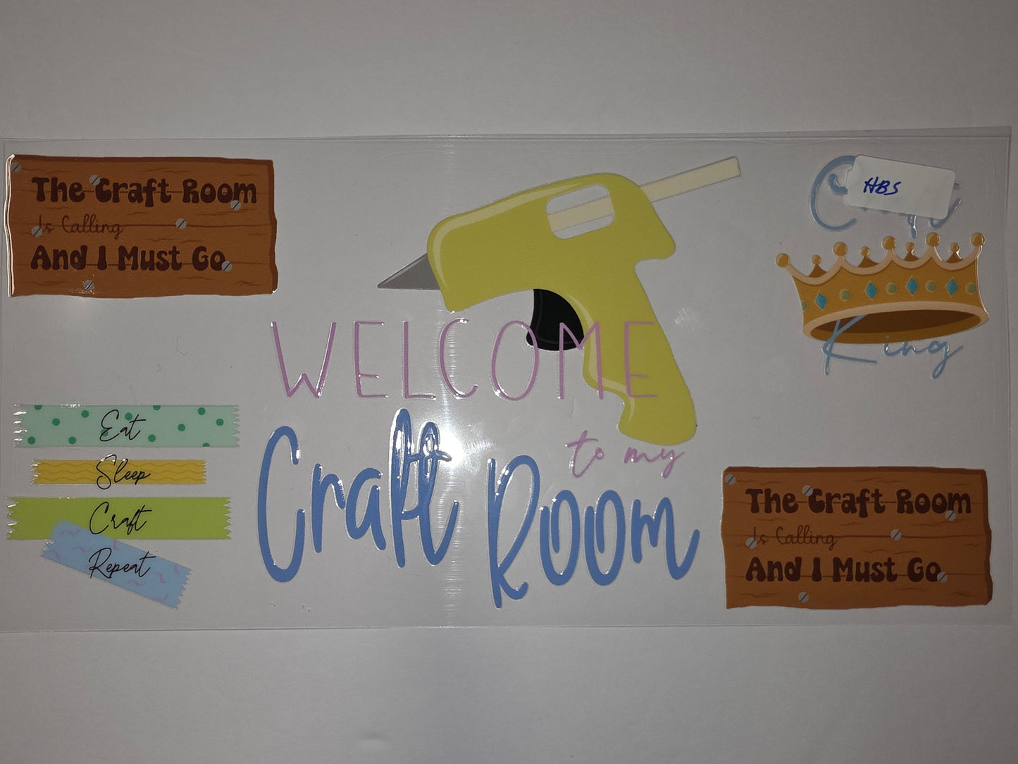 Welcome to My Craft Room Tumbler Wrap | Hot Glue Gun, Crown, Wood Sign | Crafter Gift