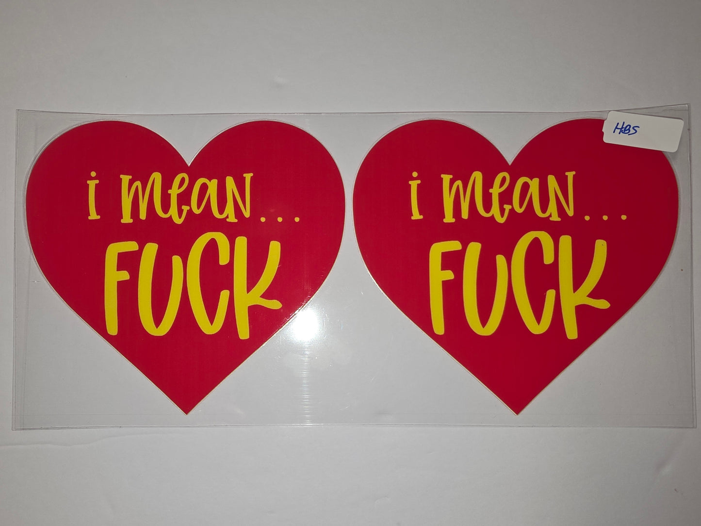 Red Heart "I Mean F***" Tumbler Wrap - Bold Yellow Text Design