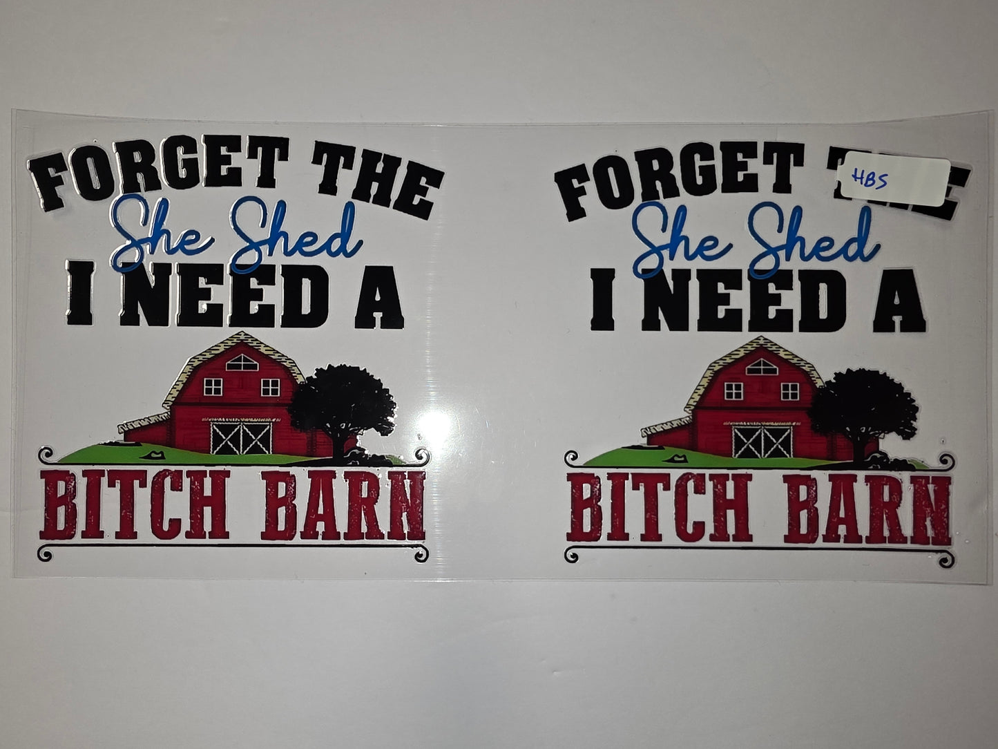 Forget the She Shed I Need a Bitch Barn Tumbler Wrap | Farmhouse Red Barn Design
