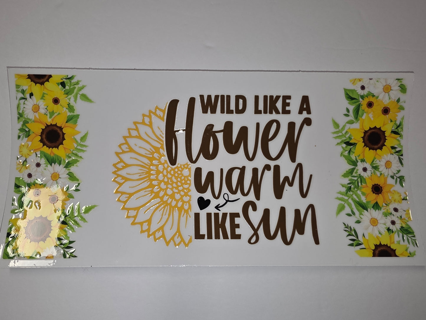 Sunflower Daisy "Wild Like a Flower Warm Like Sun" Tumbler Wrap - Yellow, White, Green