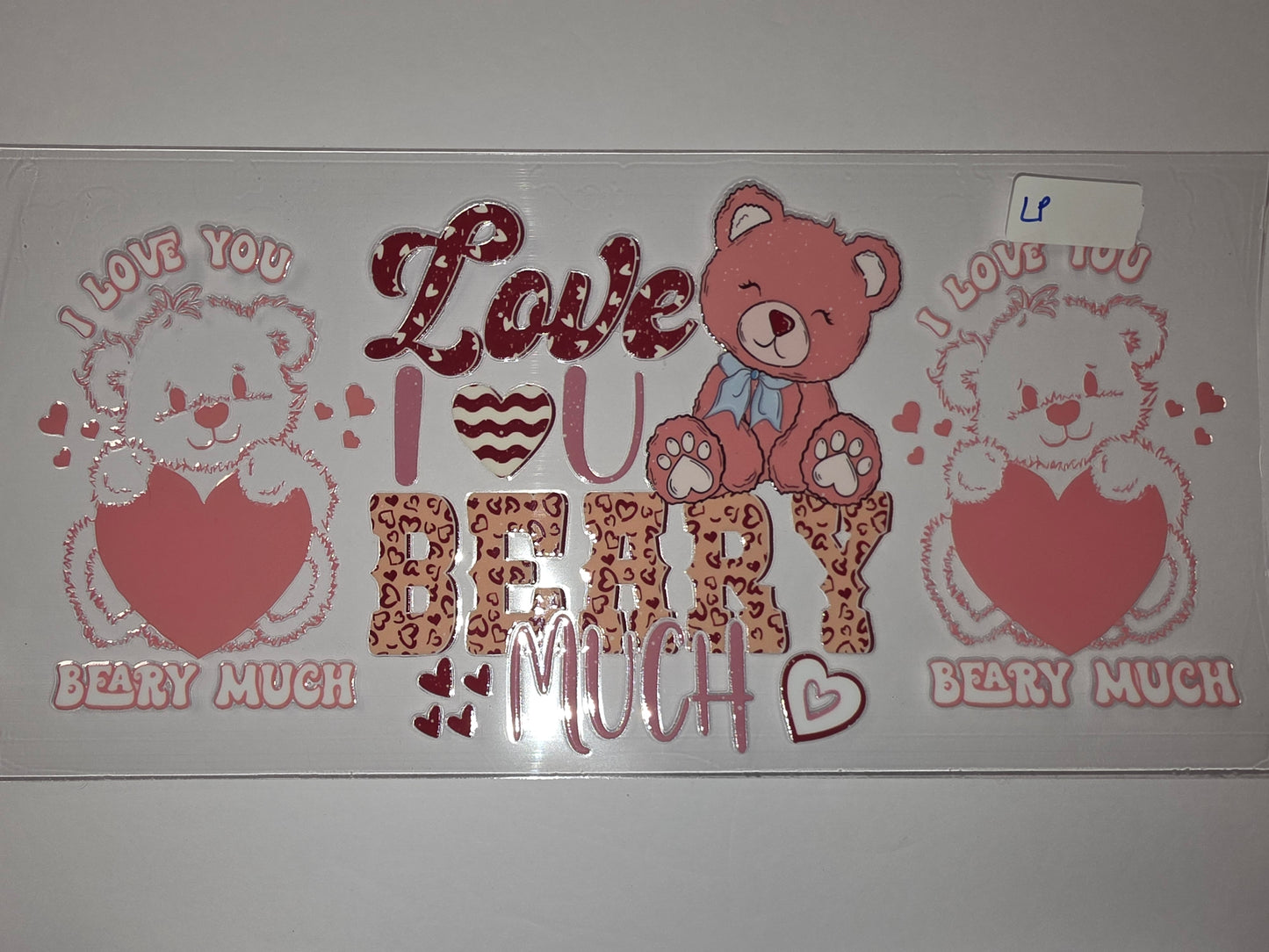 Cute Teddy Bear "I Love You Beary Much" Valentine's Day Tumbler Wrap - Pink & Red Hearts