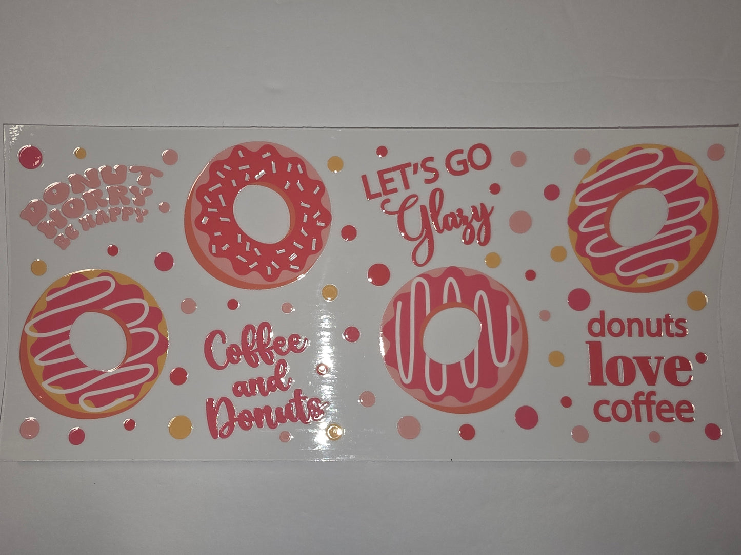 Pink Donut & Coffee Lover Tumbler Wrap | "Let's Go Glazy" & "Donuts Love Coffee" Design