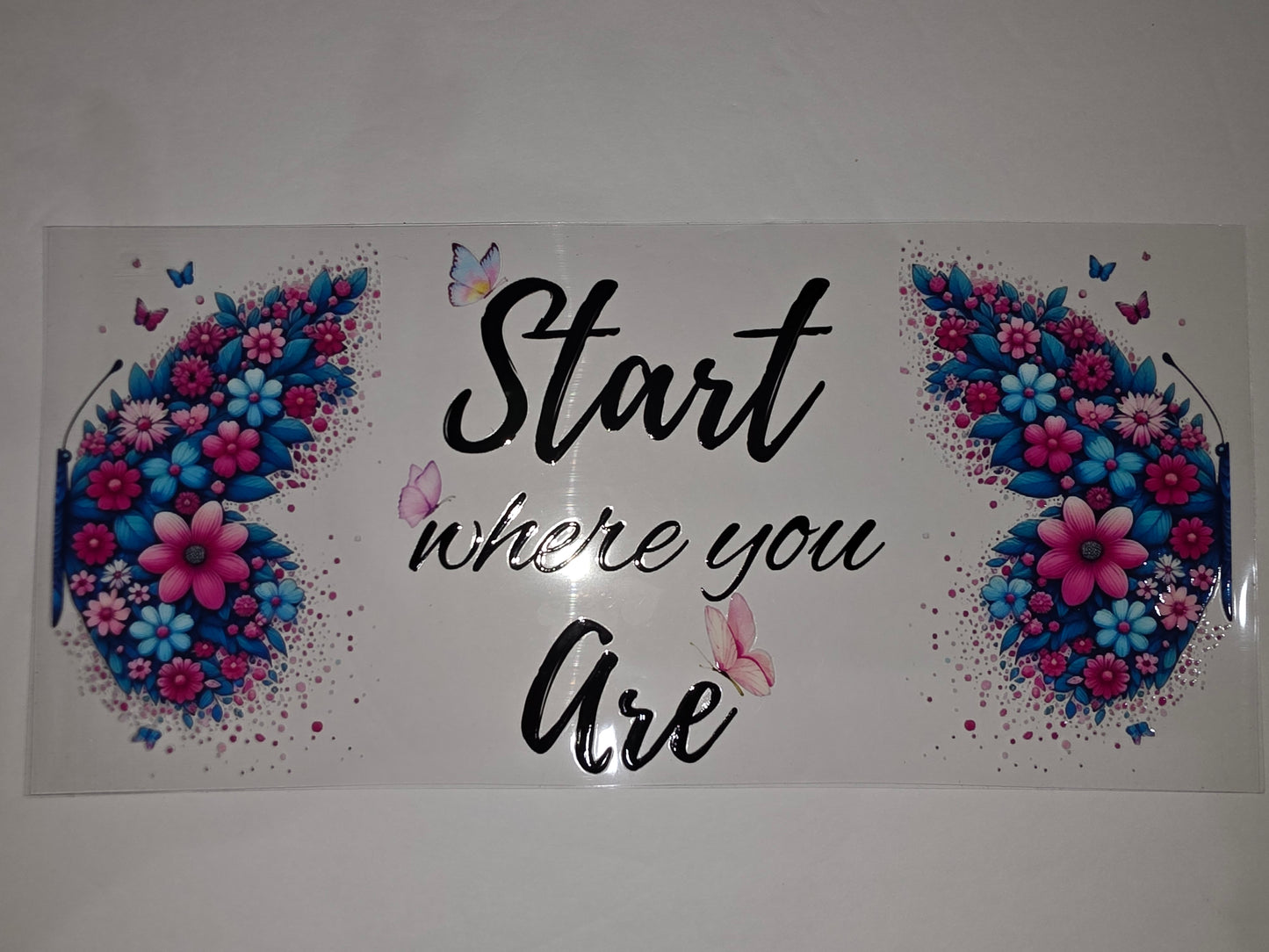 Inspirational "Start Where You Are" Butterfly Floral Tumbler Wrap - Pink & Blue