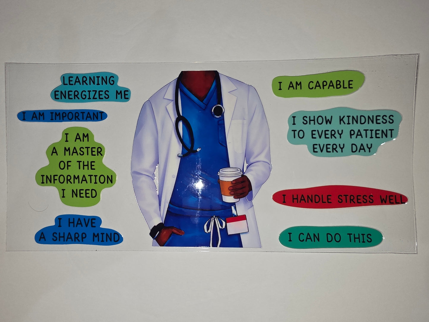 Doctor Nurse Medical Affirmation Tumbler Wrap | Blue Scrubs, White Coat, Coffee Cup