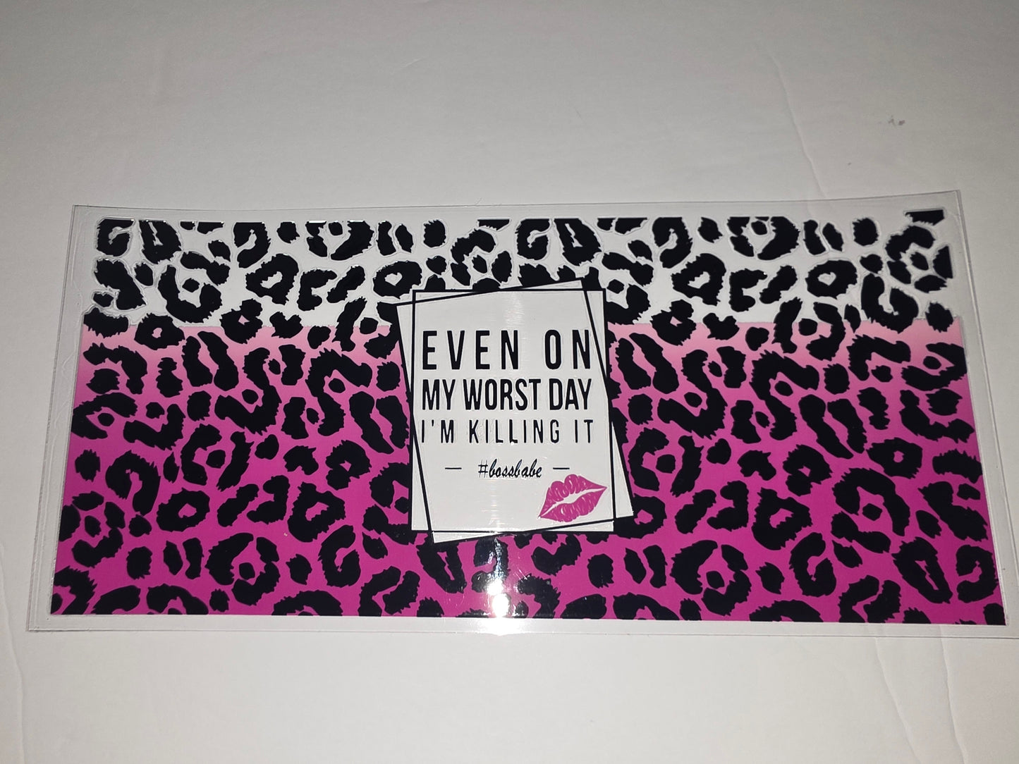 Pink Leopard Print Tumbler Wrap - "Even On My Worst Day I'm Killing It" - Boss Babe Design