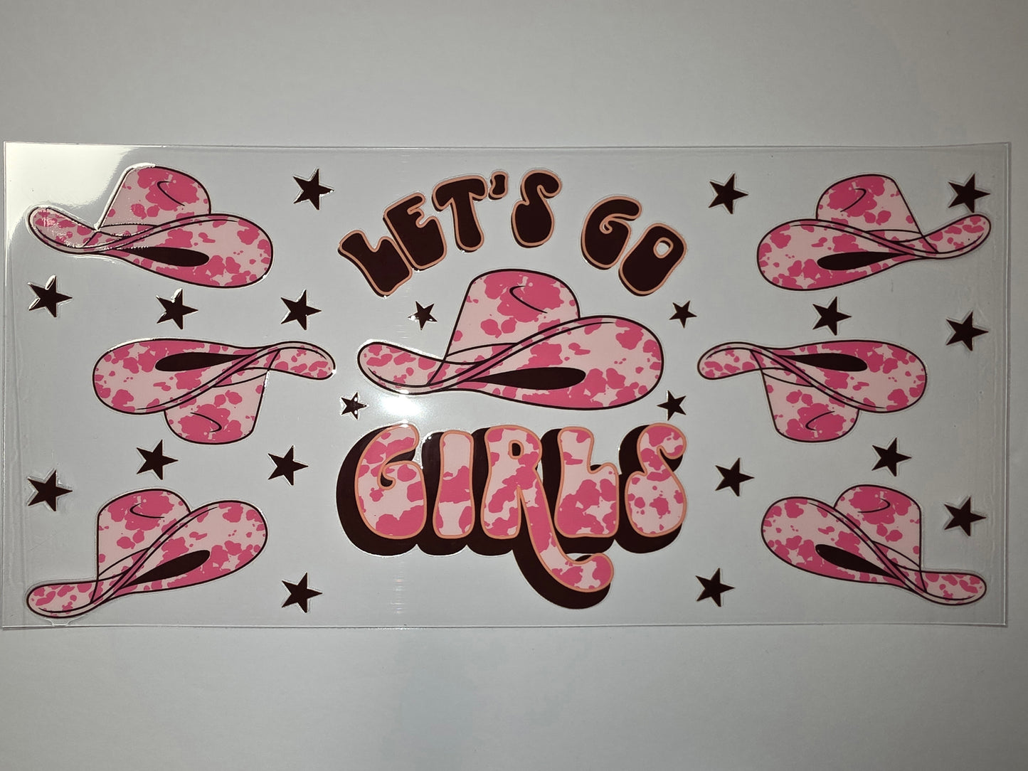 Pink Cowgirl Hat "Let's Go Girls" Tumbler Wrap - Western Sublimation Design