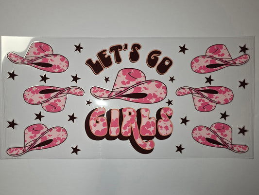 Pink Cowgirl Hat "Let's Go Girls" Tumbler Wrap - Western Sublimation Design