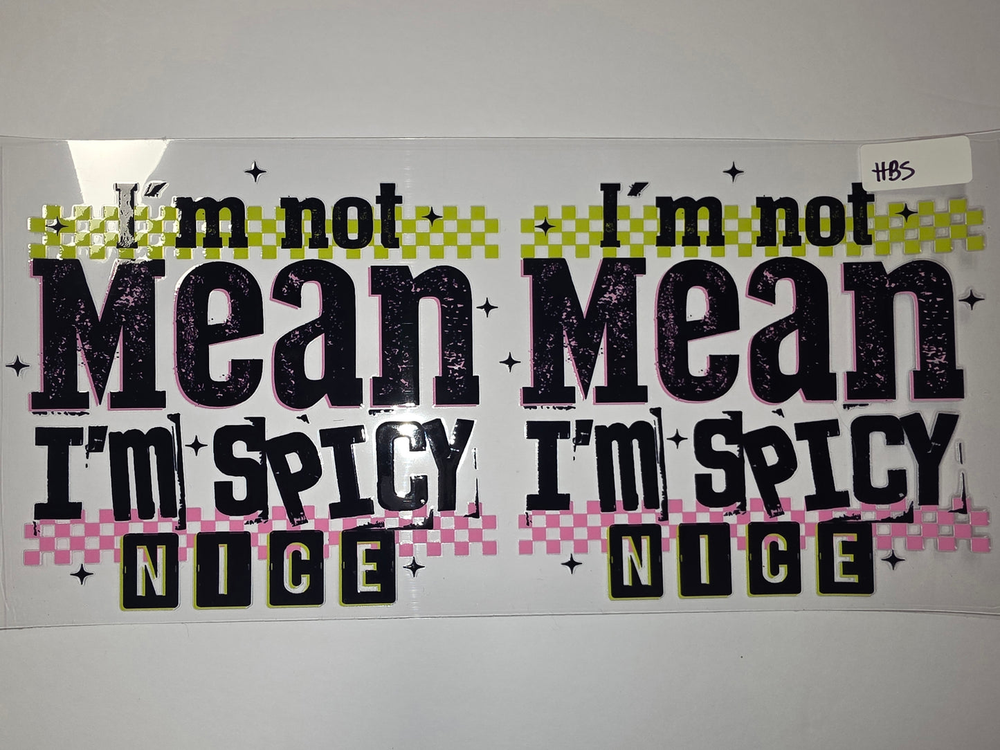 I'm Not Mean I'm Spicy Tumbler Wrap | Black, Pink, Lime Green Checkered Design