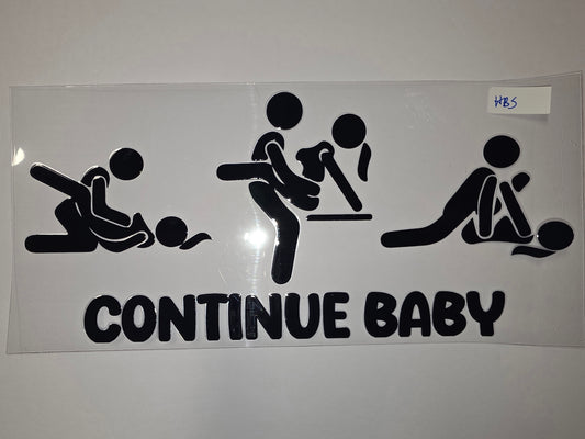 Black "CONTINUE BABY" Stick Figure Tumbler Wrap - Funny Adult Drinkware Design