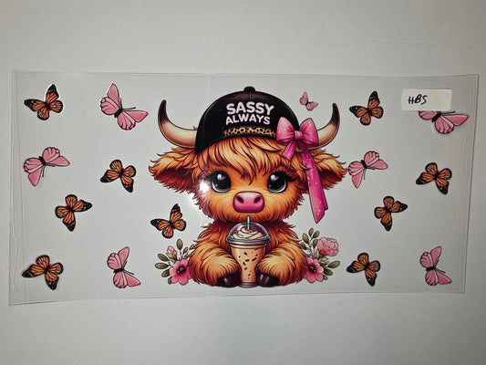 Cute Highland Cow "Sassy Always" Tumbler Wrap with Butterflies & Flowers | Coffee Lover Gift