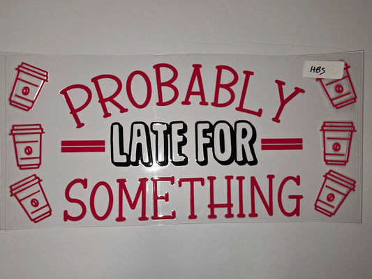 Probably Late For Something Coffee Cup Wrap - Red & Black Tumbler Design