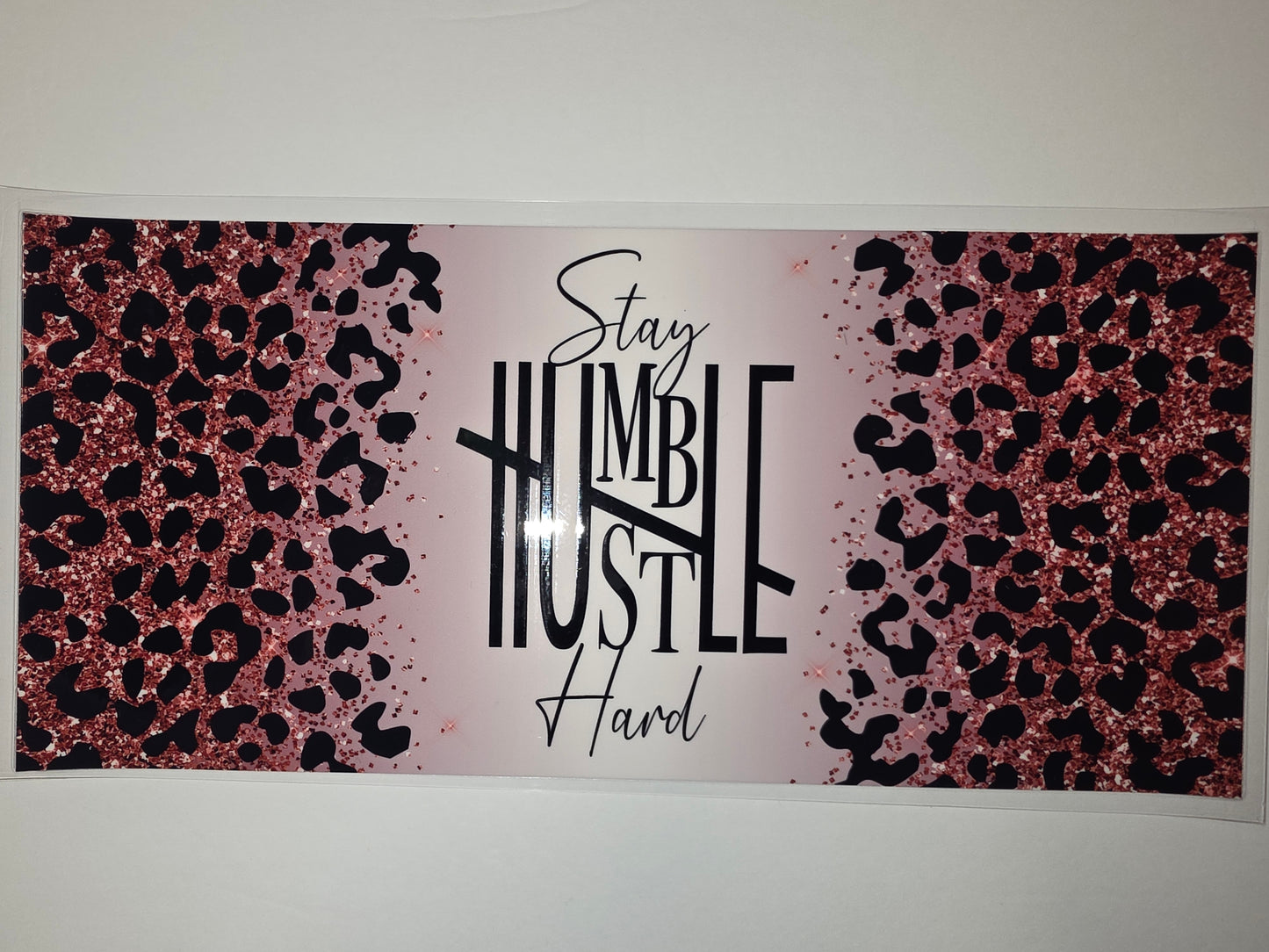 Rose Gold Glitter Leopard "Stay Humble Hustle Hard" Tumbler Wrap - Sublimation Design