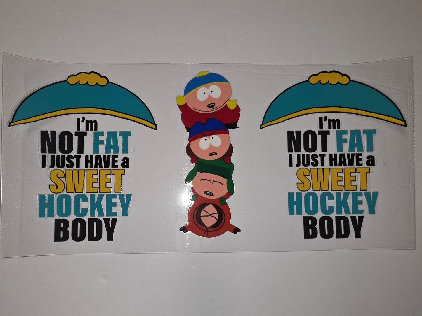 South Park "Sweet Hockey Body" Tumbler Wrap - Cartoon Characters, Funny Quote