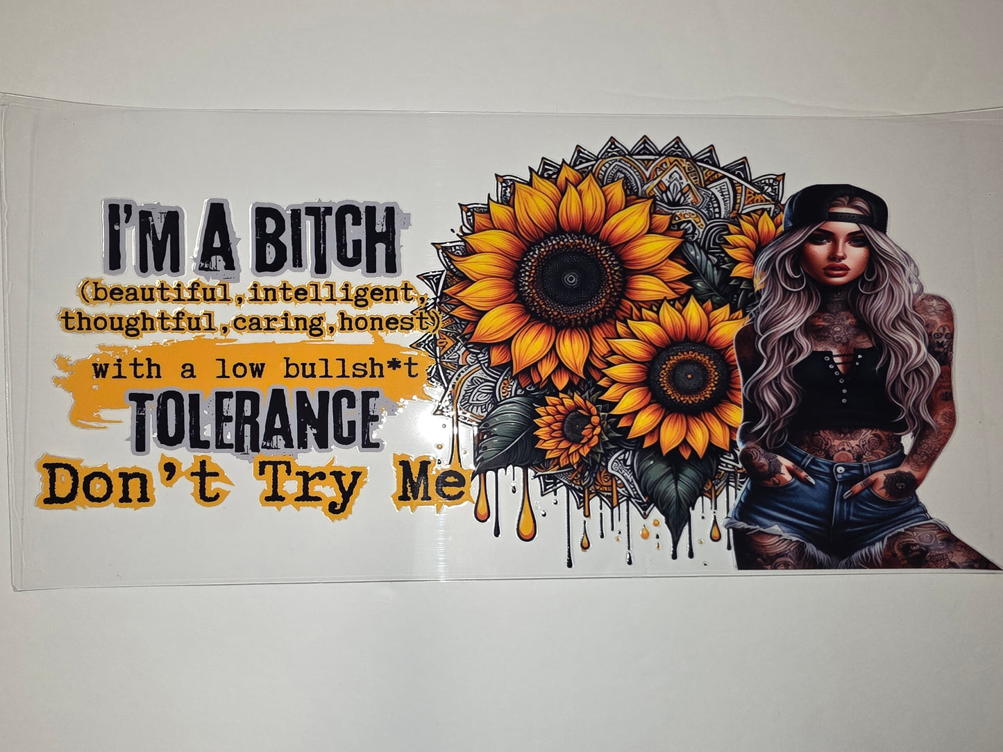 Sunflower Tattoo Girl "I'm a Bitch" Tumbler Wrap - Bold & Beautiful