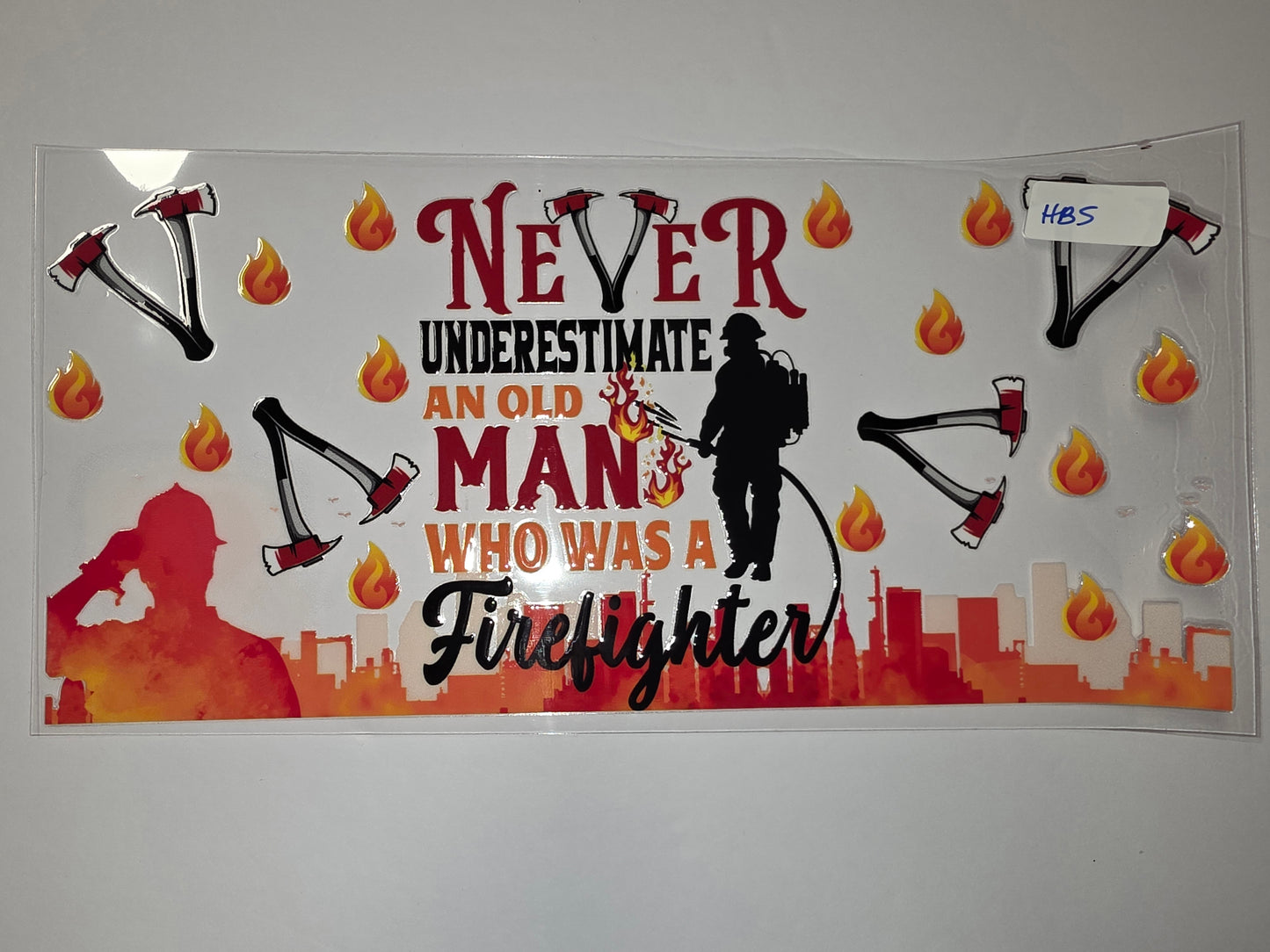 Firefighter Tumbler Wrap - "Never Underestimate an Old Man" Design with Flames & Axes