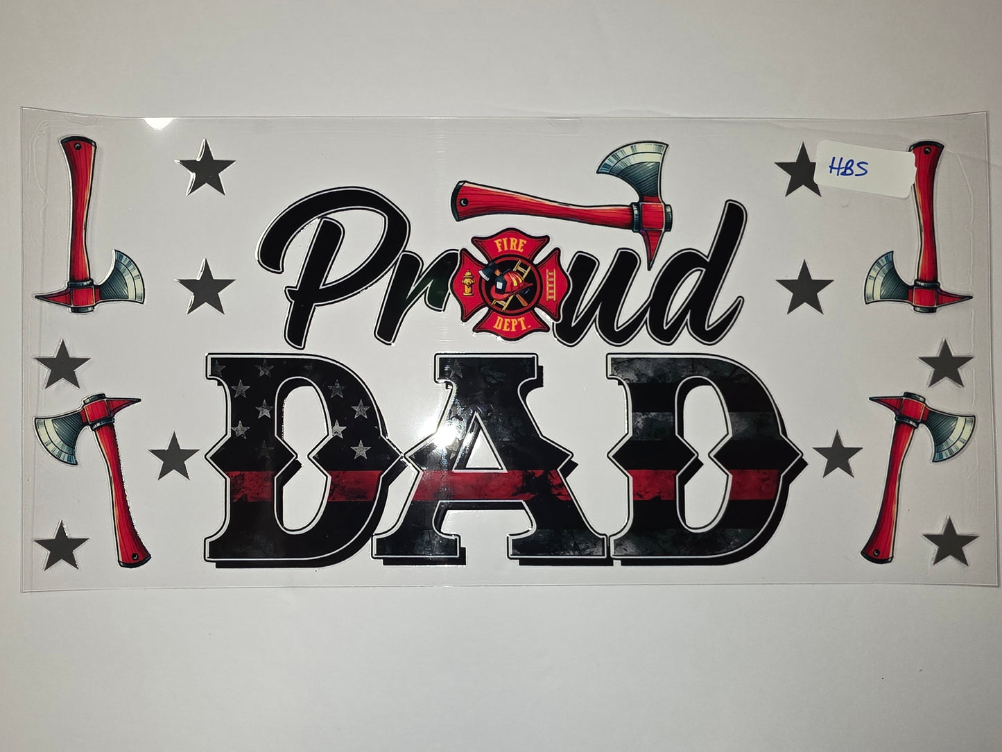 Proud Dad Firefighter Axe Tumbler Wrap | Red, Black, White Stars & Stripes Design