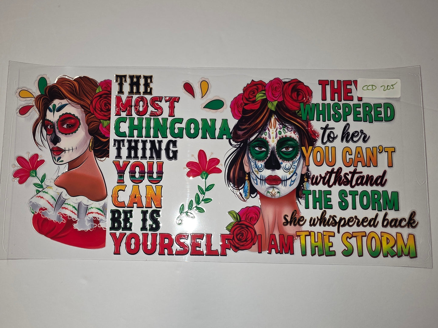Day of the Dead Sugar Skull Woman Tumbler Wrap | "Chingona" & "I Am The Storm" Design