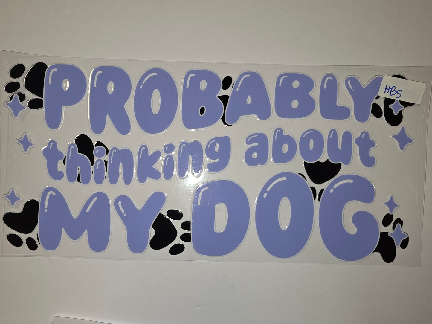 Purple "Probably Thinking About My Dog" Bubble Letter Tumbler Wrap with Paw Prints
