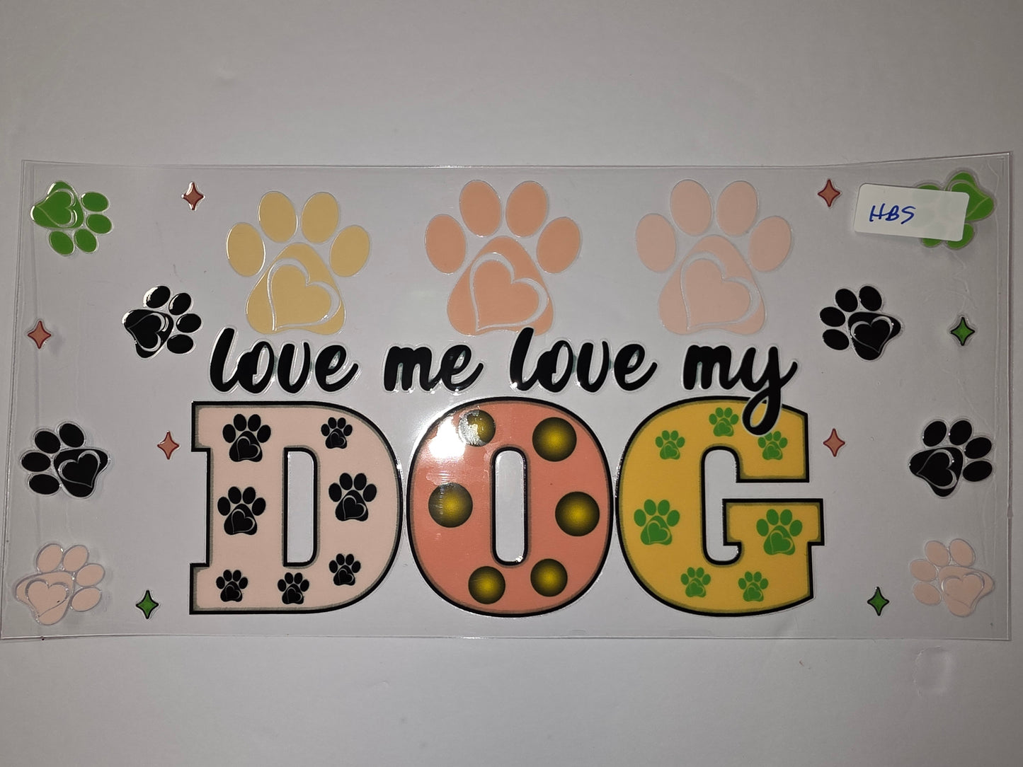 Love Me Love My Dog Paw Print Tumbler Wrap | Pink, Peach, Yellow, Green Dog Lover Design