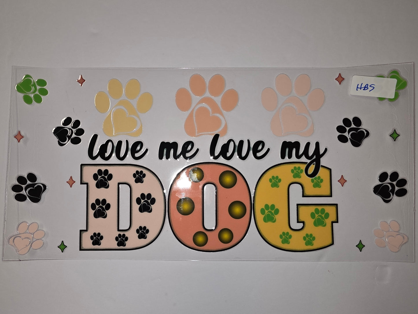 Love Me Love My Dog Paw Print Tumbler Wrap | Pink, Peach, Yellow, Green Dog Lover Design