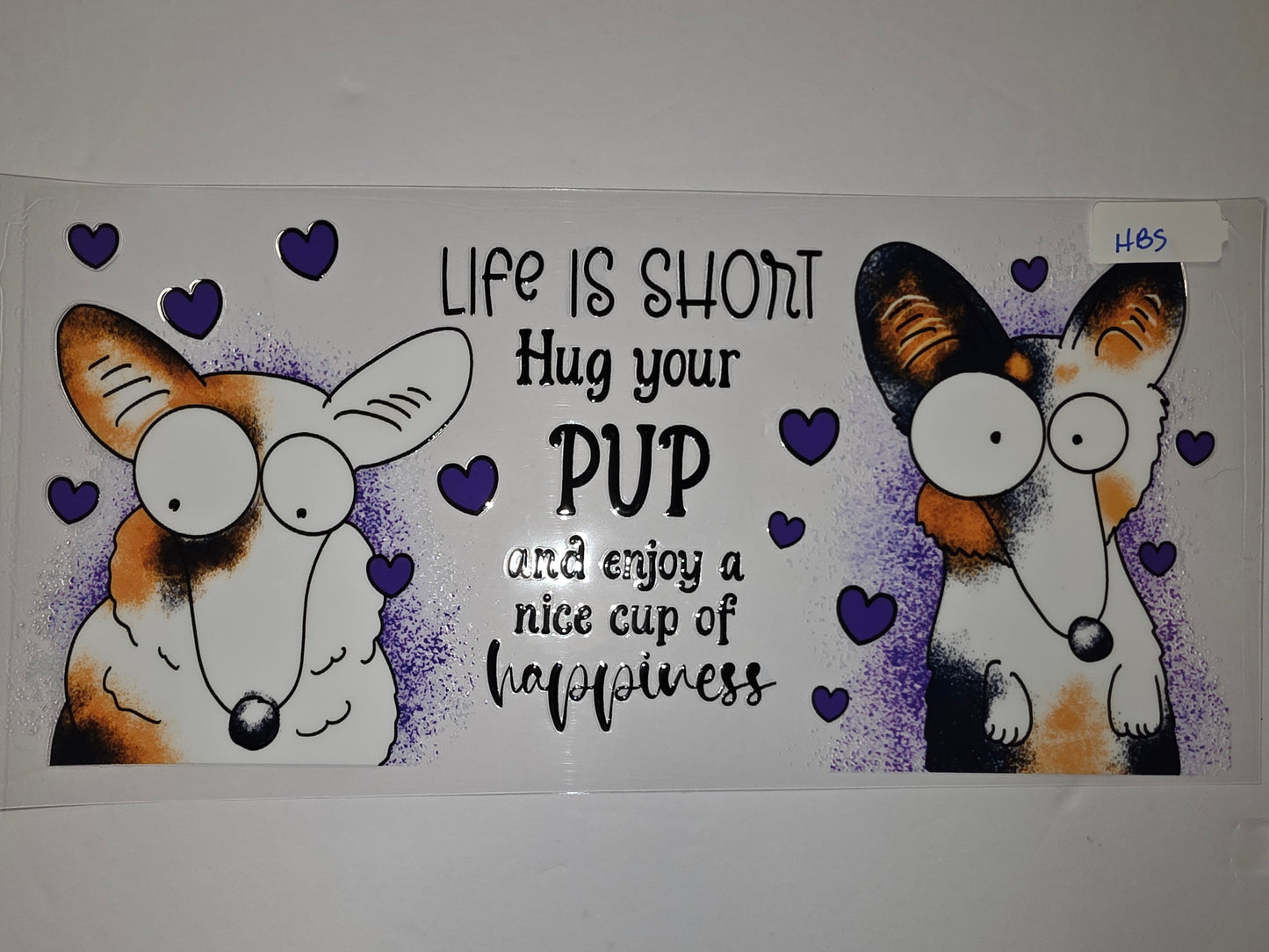 Cute Corgi Dog Tumbler Wrap - "Hug Your Pup" Design with Purple Hearts