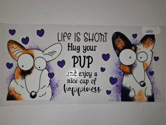 Cute Corgi Dog Tumbler Wrap - "Hug Your Pup" Design with Purple Hearts