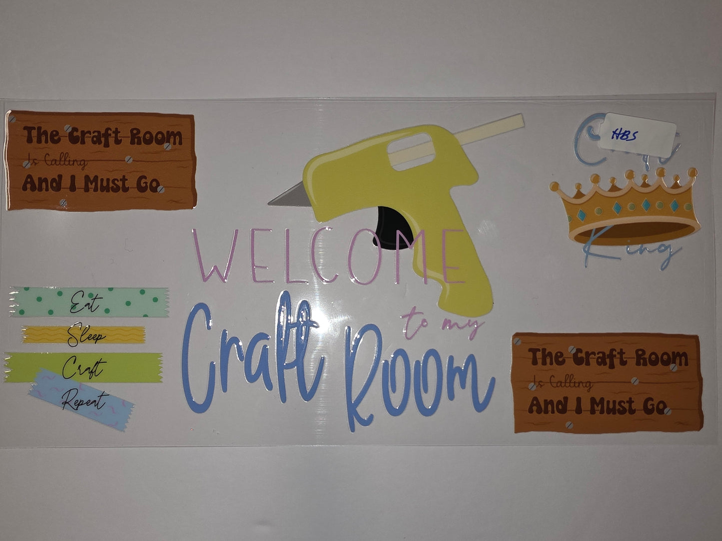 Welcome to My Craft Room Tumbler Wrap | Hot Glue Gun, Crown, Eat Sleep Craft Repeat
