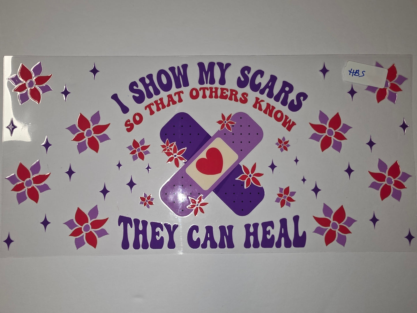 Inspirational "I Show My Scars" Tumbler Wrap - Purple, Red, Flowers & Stars