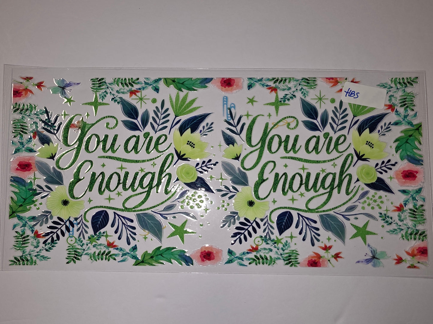 You Are Enough Floral Tumbler Wrap - Green, Pink, Blue Watercolor Design