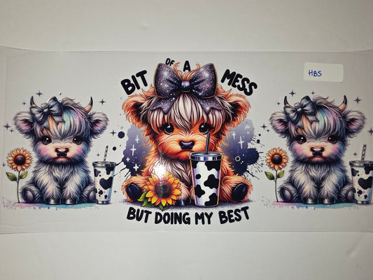 Cute Highland Cow Tumbler Wrap - "Bit of a Mess But Doing My Best" - Sunflower & Rainbow Hair