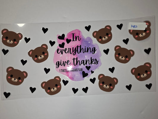 Cute Teddy Bear & Hearts "In Everything Give Thanks" Tumbler Wrap | Christian Drinkware Design
