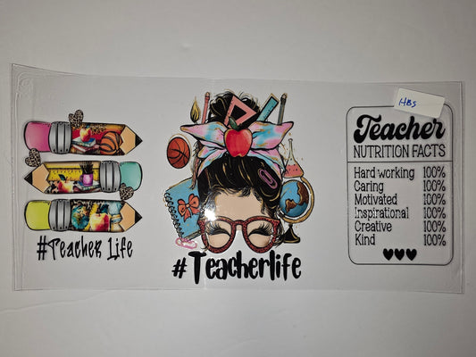 Teacher Life Tumbler Wrap - Messy Bun, Pencils, Books, Nutrition Facts Design