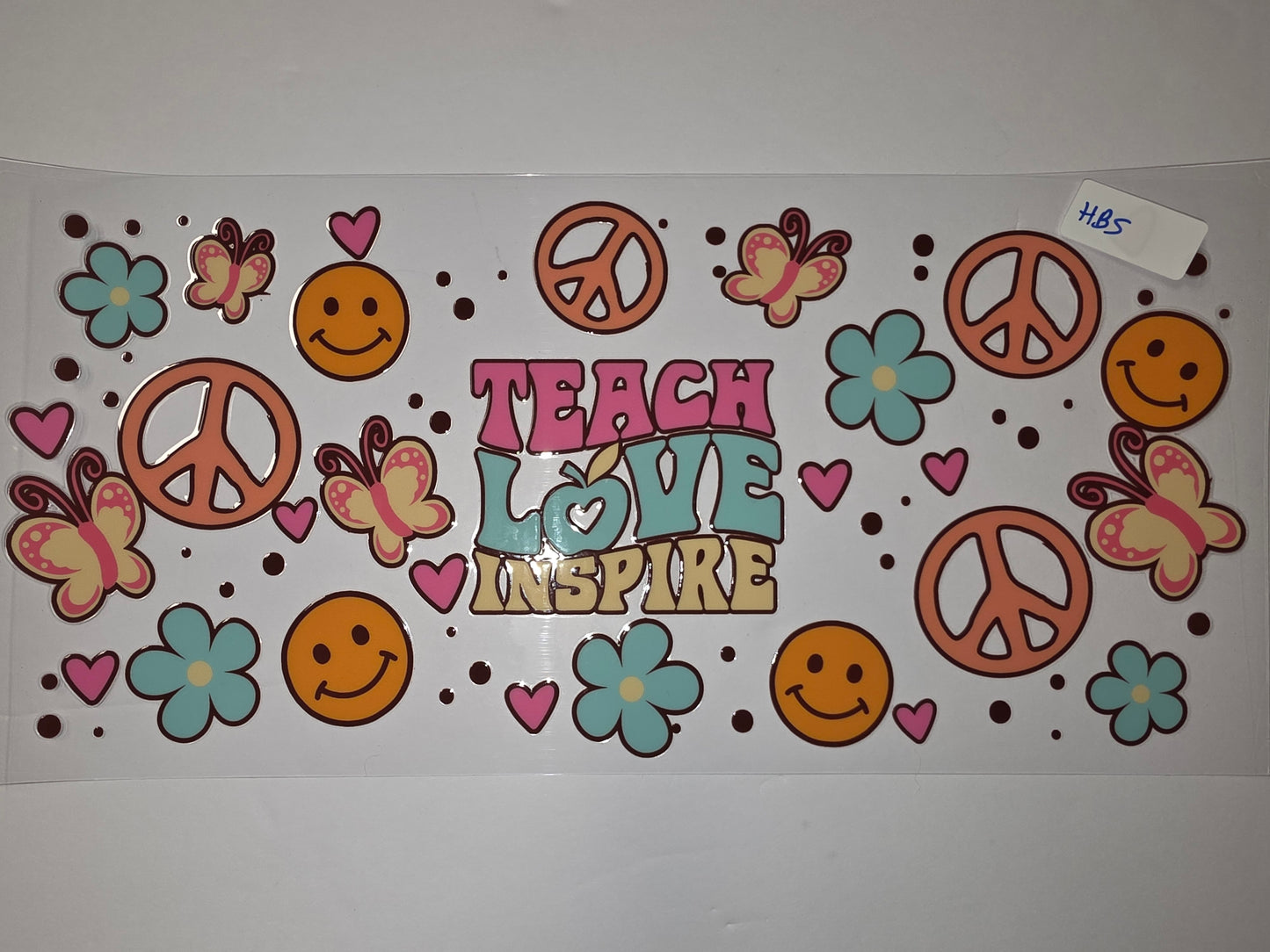 Groovy Teach Love Inspire Tumbler Wrap - Peace Signs, Smileys, Butterflies, Flowers