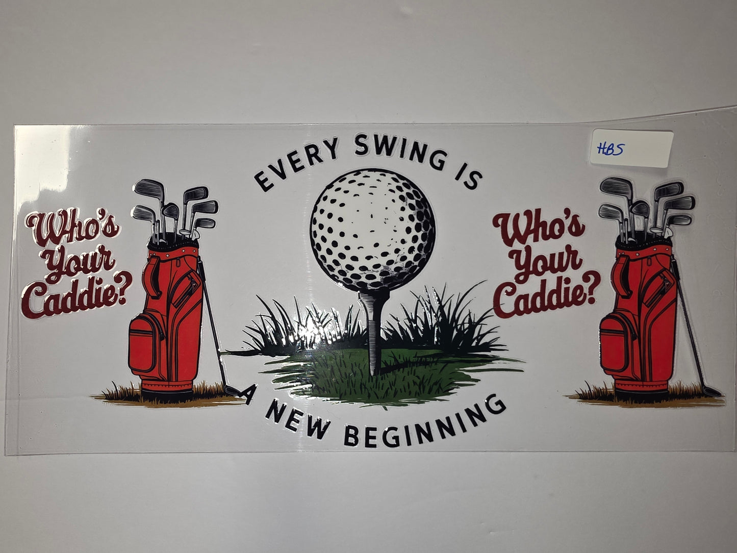 Golf Tumbler Wrap - Red Golf Bag & Ball Design - "Every Swing is a New Beginning"