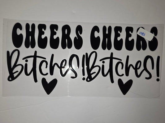 Black "Cheers Bitches" Tumbler Wrap - Fun & Sassy Drinkware Decal