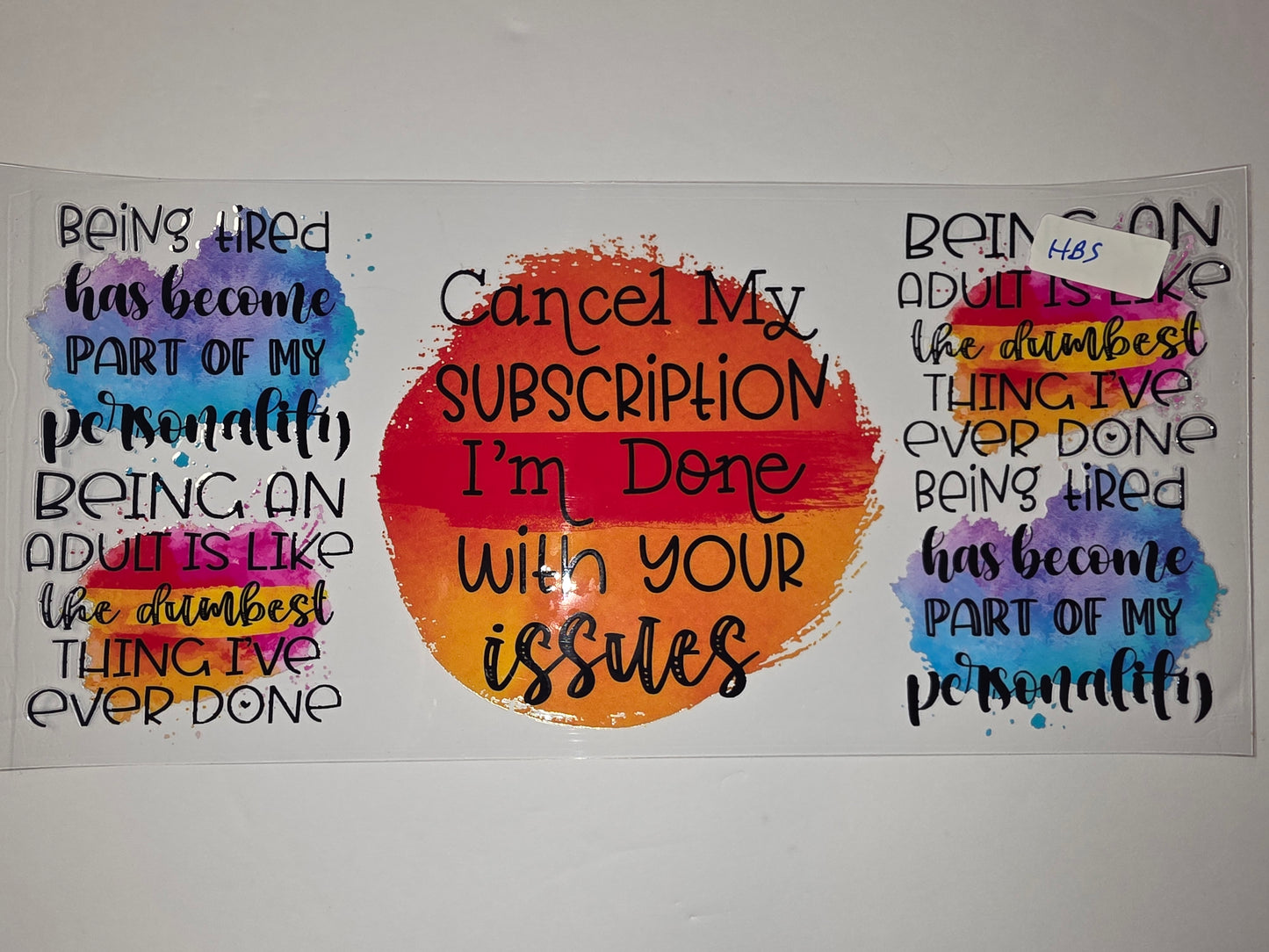 Funny "Cancel My Subscription" Tumbler Wrap - Watercolor Splatter Design