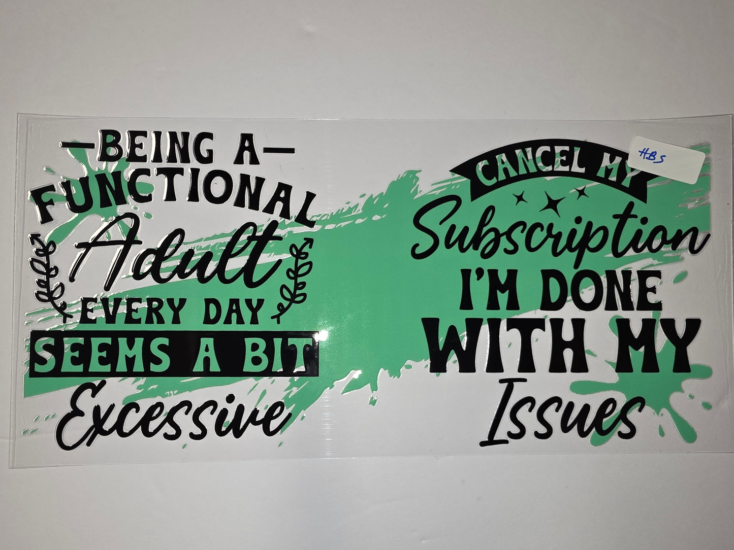Funny Adulting Tumbler Wrap - "Functional Adult" & "Cancel My Subscription" Designs - Black & Green