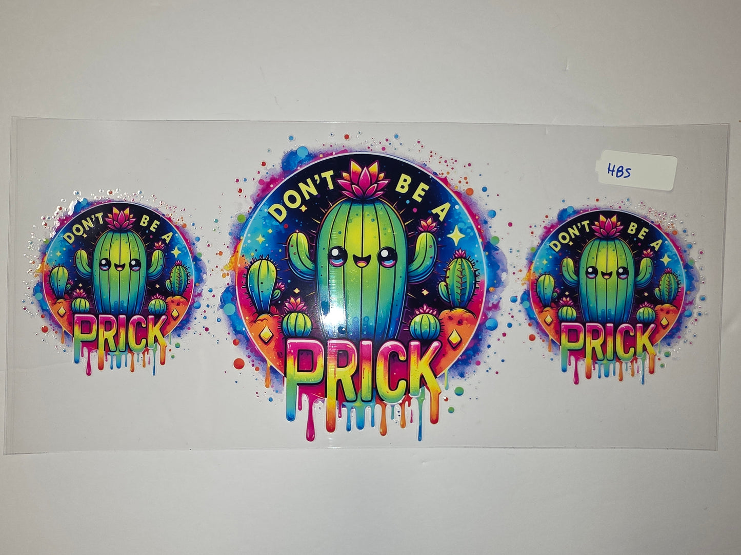 Cute Cactus "Don't Be A Prick" Tumbler Wrap - Vibrant Rainbow Drip Design
