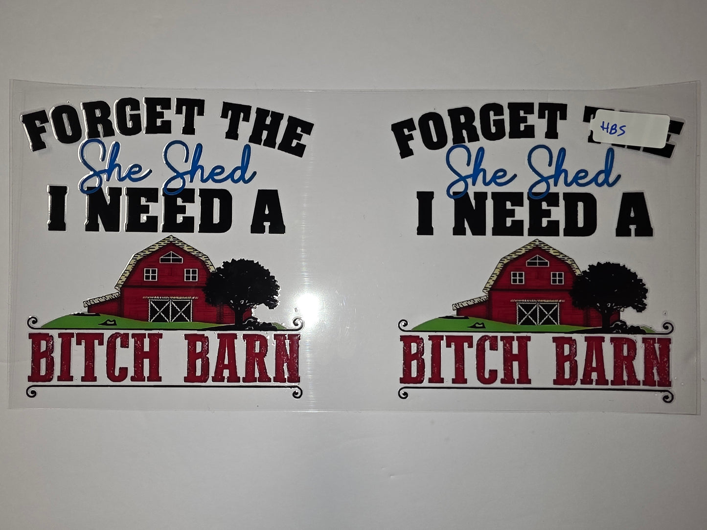 Forget the She Shed I Need a Bitch Barn Red Barn Tumbler Wrap - Farmhouse Country Design
